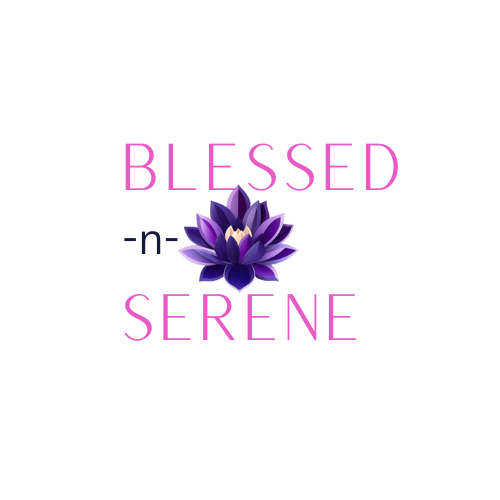 Blessed and Serene 